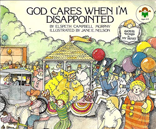 Imagen de archivo de God Cares When I'm Disappointed a la venta por Once Upon A Time Books