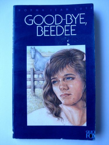 Beispielbild fr Good-bye, Beedee (A Quick Fox book) zum Verkauf von SecondSale