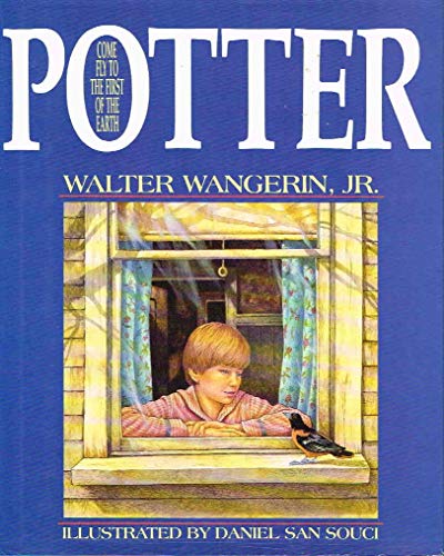 Stock image for Potter, Come Fly to the First of the Earth for sale by Better World Books