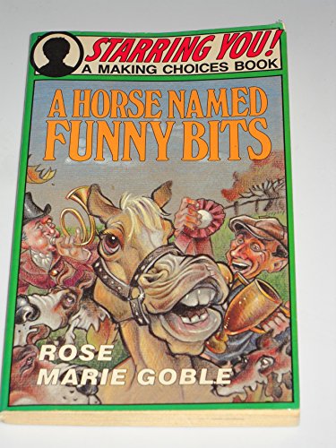 Stock image for Horse Named Funny Bits (Making Choices Book) for sale by Gulf Coast Books