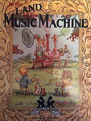 9780891918356: In the Land of the Music Machine: Stories (Agapeland Series)