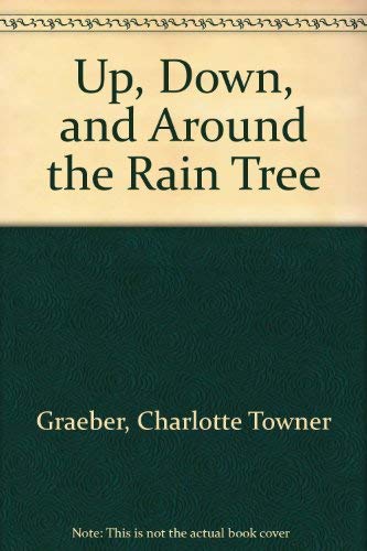 Stock image for Up, Down, and Around the Rain Tree for sale by -OnTimeBooks-