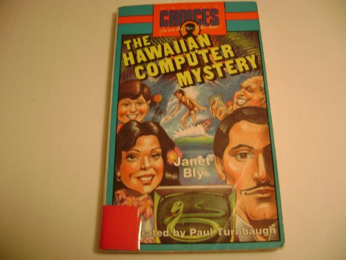 Stock image for The Hawaiian computer mystery (A Making choices book) for sale by ThriftBooks-Atlanta
