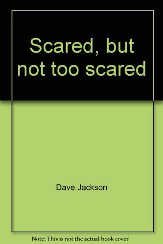 Imagen de archivo de Scared, but Not Too Scared (to Think) (Storybooks for Caring Parents) a la venta por Wonder Book