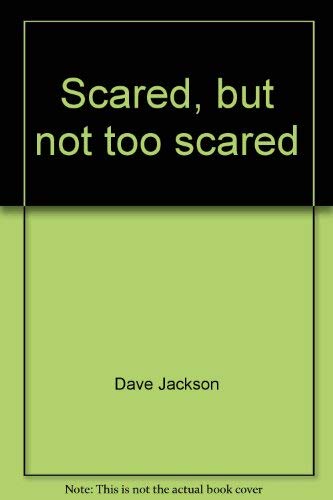 Stock image for Scared, but Not Too Scared (to Think) (Storybooks for Caring Parents) for sale by Wonder Book