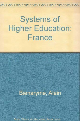 Stock image for Systems of Higher Education France for sale by Webbooks, Wigtown