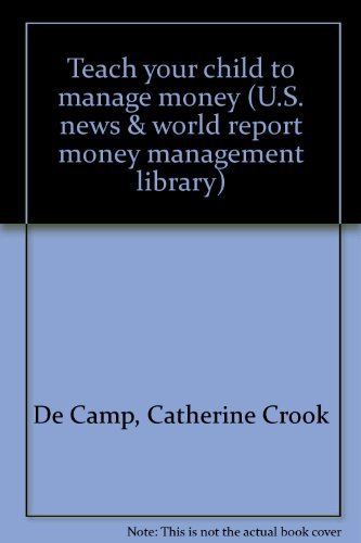 Beispielbild fr Teach your child to manage money (U.S. news & world report money management library) zum Verkauf von Robinson Street Books, IOBA