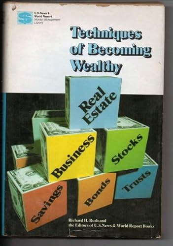Imagen de archivo de Techniques of Becoming Wealthy a la venta por Ken's Book Haven