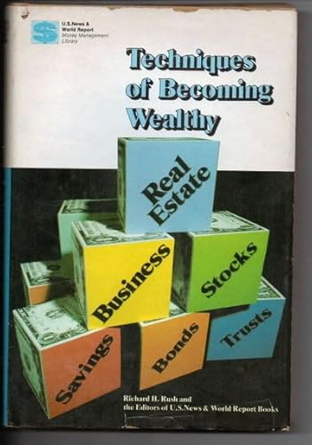 Stock image for Techniques of Becoming Wealthy for sale by Ken's Book Haven