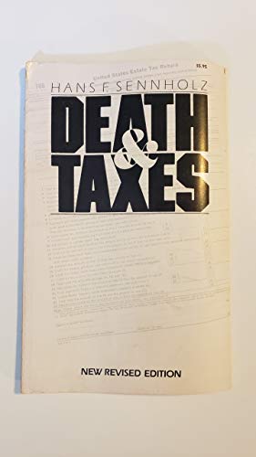 Death and Taxes (9780891950172) by Sennholz, Hans F.