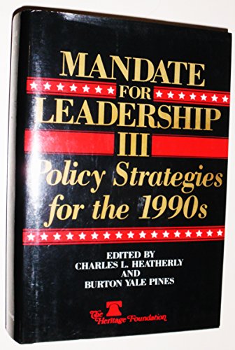 Imagen de archivo de Mandate for Leadership III: Policy Strategies for the 1990s a la venta por Ground Zero Books, Ltd.