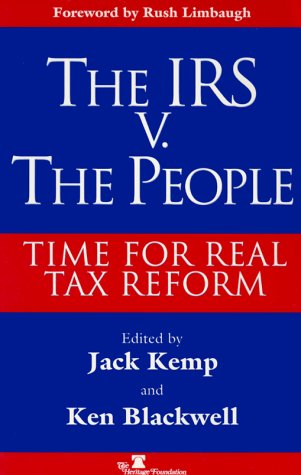 Beispielbild fr IRS Vs. the People : Time for Real Tax Reform zum Verkauf von Better World Books