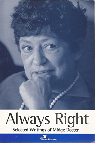 Imagen de archivo de Always Right: Selected Writings Of Midge Decter a la venta por Wonder Book