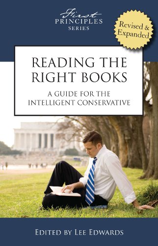 Beispielbild fr Reading the Right Books: A Guide for the Intelligent Conservative zum Verkauf von SecondSale