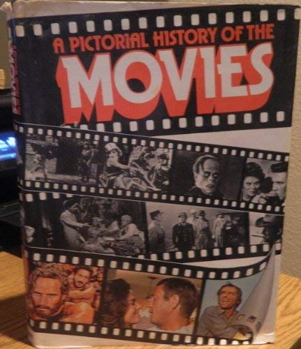 Stock image for A Pictorial History of the Movies for sale by ThriftBooks-Dallas