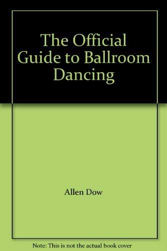 Stock image for The Official Guide to Ballroom Dancing for sale by Foggypaws