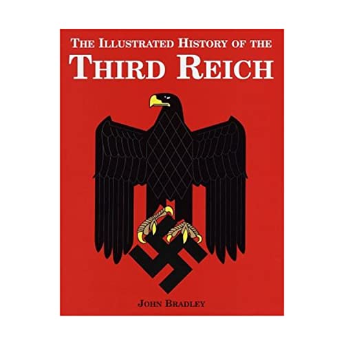 Stock image for Illustrated History of the Third Reich, The (Historical Books (Bison Books)) for sale by Noble Knight Games