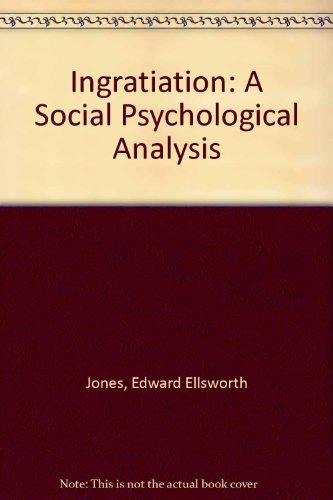 Beispielbild fr Ingratiation: A Social Psychological Analysis zum Verkauf von Solr Books