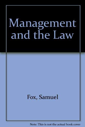 Management and the Law (9780891972884) by Fox, Samuel