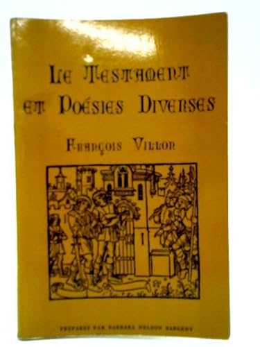 Testament and Poesies Diverses (Medieval French Literature Ser) (9780891974475) by Villon, Francois