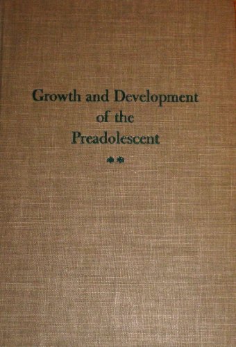 Imagen de archivo de Growth and Development of the Preadolescent a la venta por Redux Books