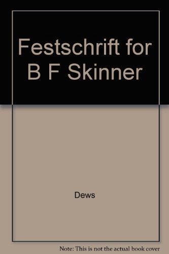 9780891974970: Festschrift for B F Skinner