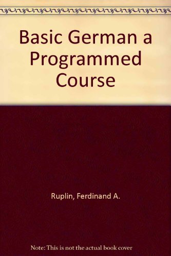 9780891975359: Basic German a Programmed Course