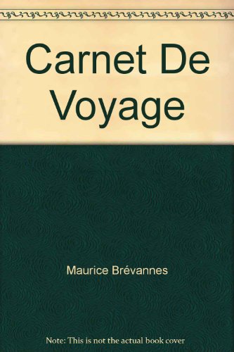 Carnet De Voyage (9780891976929) by Maurice BrÃ©vannes