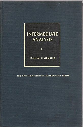 Stock image for Intermediate Analysis: An Introduction to the Theory of Functions of One Real Variable for sale by GF Books, Inc.