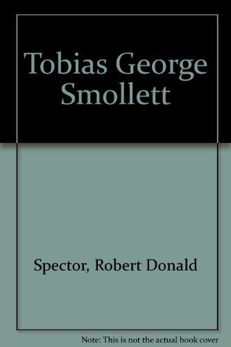 Stock image for Tobias George Smollett (Twayne's English Authors Series, 75) for sale by LEA BOOK DISTRIBUTORS
