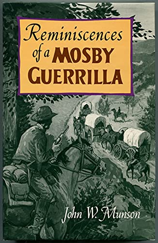 Stock image for Reminiscences of a Mosby Guerrilla for sale by Browse Awhile Books