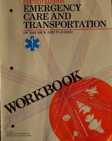 9780892030149: Workbook for Emergency Care and Transportation of the Sick and Injured