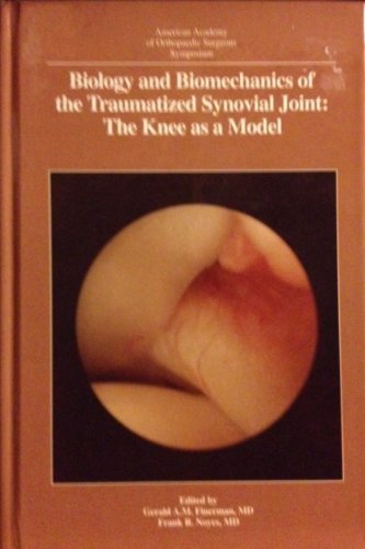 Imagen de archivo de Biology and Biomechanics of the Traumatized Synovial Joint: The Knee As a Model/Workshop Scottsdale, Arizona November 1991 (Symposium) a la venta por Streamside Books