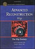Beispielbild fr Advanced Reconstruction - Hip (Advanced Reconstruction S) zum Verkauf von Irish Booksellers