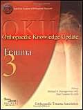 Imagen de archivo de Orthopaedic Knowledge Update: Trauma 3 (Orthopaedic Specialty) a la venta por Irish Booksellers
