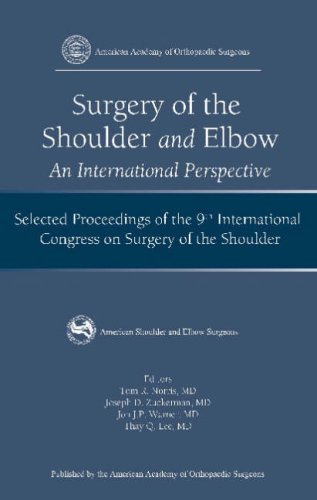 Stock image for Surgery of the Shoulder and Elbow: An International Perspective, Selected Proceedings of the 9th International congress on Surgery of the Shoulder for sale by Open Books