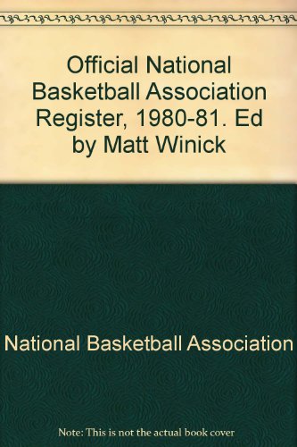 Beispielbild fr Official National Basketball Association Register, 1980-81. Ed by Matt Winick zum Verkauf von Wonder Book