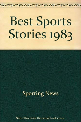 9780892041336: Best Sports Stories 1983