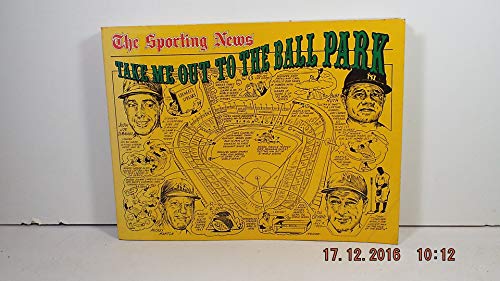 Stock image for Sporting News Take Me Out to the Ball Park for sale by ThriftBooks-Dallas