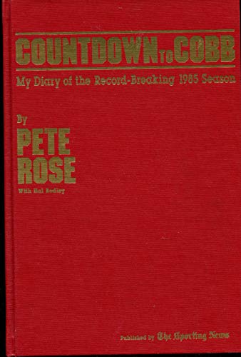 Countdown to Cobb: My Diary of the Record Breaking 1985 Season (9780892042135) by Rose, Pete; Bodley, Hal