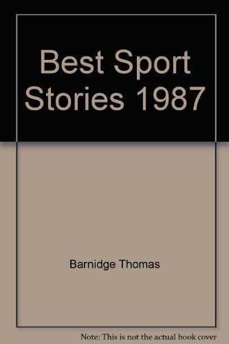 Beispielbild fr Best Sports Stories, 1987 zum Verkauf von Better World Books