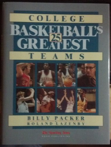 Stock image for The Sporting News College Basketball's 25 Great Teams for sale by Better World Books