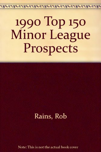 9780892043354: 1990 Top 150 Minor League Prospects