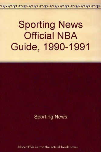 Sporting News Official NBA Guide, 1990-1991 (9780892043651) by Sporting News