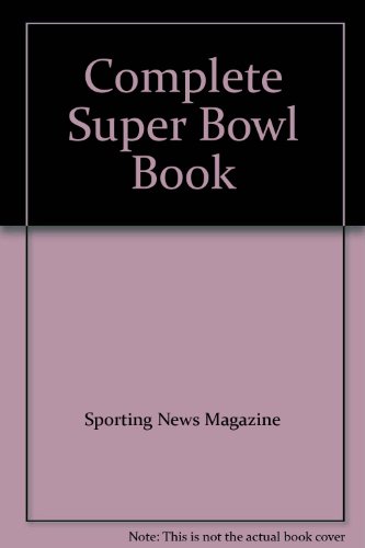 Beispielbild fr Complete Super Bowl Book zum Verkauf von Wonder Book