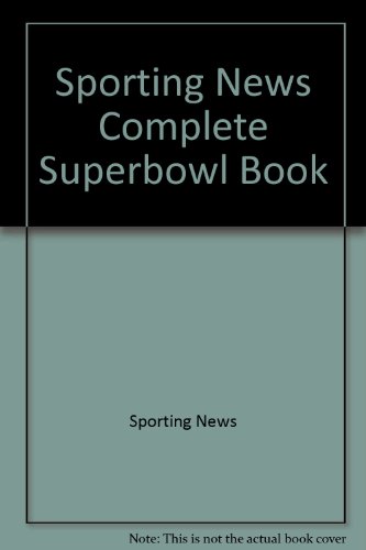 9780892045235: The Sporting News Complete Super Bowl 1995