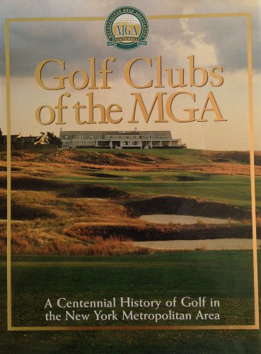 Beispielbild fr Golf Clubs of the MGA zum Verkauf von Better World Books