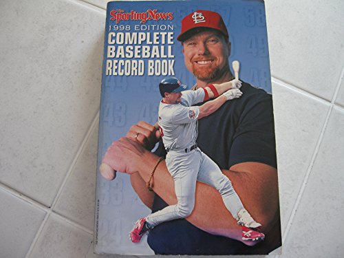 The Sporting News Complete Baseball Record Book: 1998 Edition