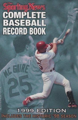 Stock image for The Sporting News Complete Baseball Record Book 1999 Edition for sale by Willis Monie-Books, ABAA
