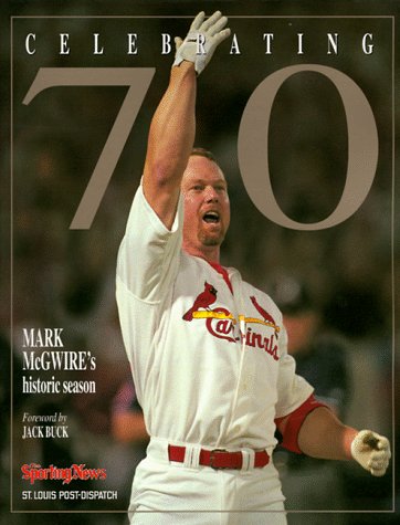 9780892046225: Celebrating 70: Mark Mcgwire's Historic Season